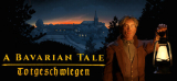 : A Bavarian Tale Totgeschwiegen v5304-Tenoke