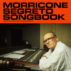: Ennio Morricone - Morricone Segreto Songbook (1962-1973) (2023)