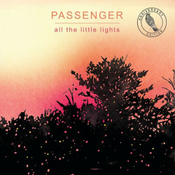 : Passenger - All The Little Lights (Anniversary Edition) (2023)