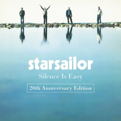 : Starsailor - Silence Is Easy (20th Anniversary Edition) (2023)