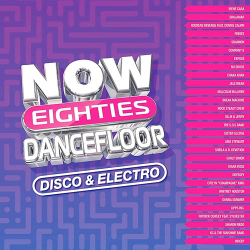 : NOW Eighties Dancefloor Disco & Electro (2023)
