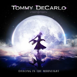 : Tommy DeCarlo - Dancing in the Moonlight  (2022)