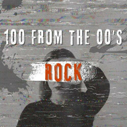 : 100 from the 00's - Rock (2023)