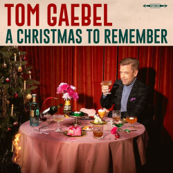 : Tom Gaebel - A Christmas to Remember (2023)