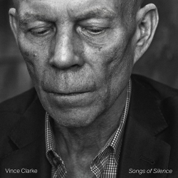 : Vince Clarke - Songs of Silence (2023)