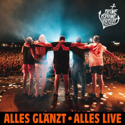 : Feine Sahne Fischfilet - Alles glänzt - Alles Live (2023)