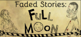 : Faded Stories Full Moon-Tenoke