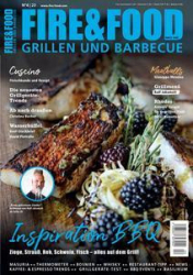 :  Fire & Food Grillen und Barbecuen Magazin No 04 2023