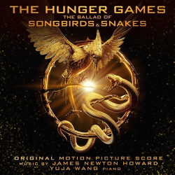 : James Newton Howard - The Hunger Games - The Ballad of Songbirds and Snakes (Original Motion Picture Score) (2023)