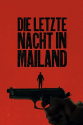 : Die Letzte Nacht In Mailand 2023 German 1080p BluRay x265-Dsfm