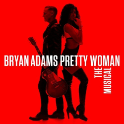 : Bryan Adams - Pretty Woman - The Musical  (2022)
