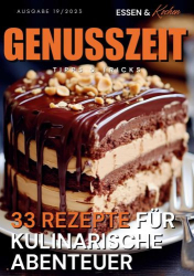 : Essen und Kochen Genusszeit Magazin No 19 2023
