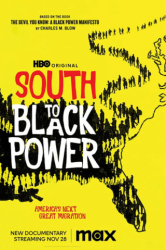 : South to Black Power 2023 1080p Web H264-ArchetypalShrewdTanukiOfFocus