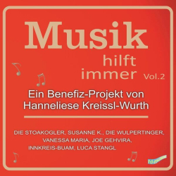 : Die Stoakogler - Musik hilft immer - Ein Benefiz-Projekt von Hanneliese Kreissl-Wurth, Vol. 2 (2023)