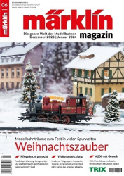 :  märklin Magazin Die ganze Welt der Modellbahnen No 06 2023