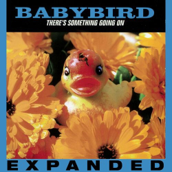 : Babybird - There's Something Going On (Expanded) (2023)