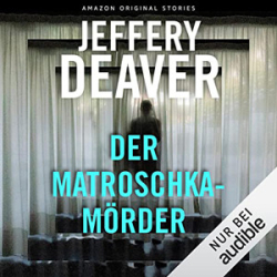 : Jeffery Deaver - Der Matroschka-Mörder