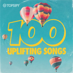 : 100 Uplifting Songs (2023)