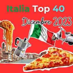 : Italia Top 40 - Dicembre 2023 (2023)