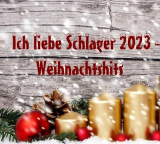: Ich liebe Schlager 2023 - Weihnachtshits (2023)