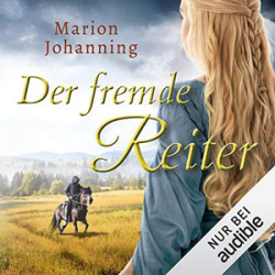 : Marion Johanning - Der fremde Reiter