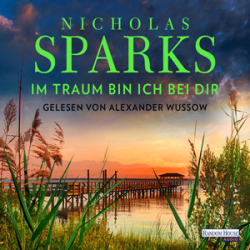 : Nicholas Sparks - Im Traum bin ich bei dir