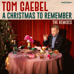 : Tom Gaebel - A Christmas to Remember (The Remixes) (2023) Mp3 / Flac / Hi-Res