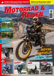 : Motorrad und Reisen Magazin  No 120 Januar-Februar 2024
