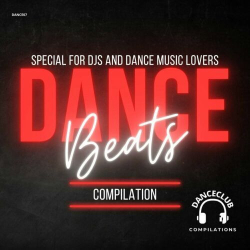 : Dance Beats Compilation - Special For DJ´s and Dance Music Lovers (2023)