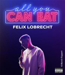 : Felix Lobrecht All You Can Eat 2023 German Aac 1080p WebriP Avc-l69