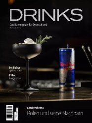 : Drinks - Das Magazin für Barkeeper & Gäste - Nr 01 Januar Februar 2024