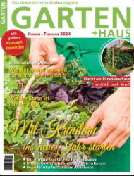 :  Garten + Haus Magazin Januar-Februar No 01,02 2024