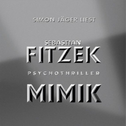 : Sebastian Fitzek - Mimik