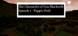 : The Chronicles of Ezra Blackwell Episode 1 Pappis Peril-Tenoke