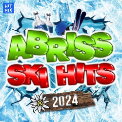 : Abriss Ski Hits 2024 (2024)