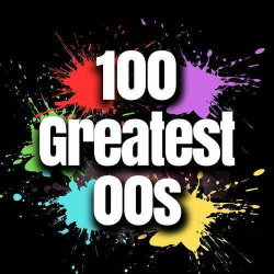 : 100 Greatest 00s (2024)
