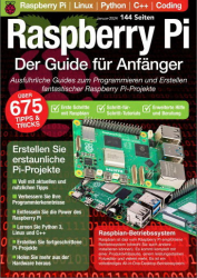 : Raspberry Pi Der Guide für Anfänger Magazin - Januar 2024