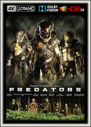 : Predators 2010 UpsUHD DV HDR10 REGRADED-kellerratte