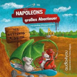 : Michael Mikolajczak - punkige Mäusegeschichte 02 - Napoleons großes Abenteuer - Die Rettungsmission (Ungekürzt)