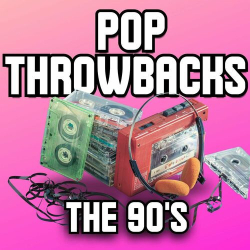 : Pop Throwbacks - The 90's (2024)