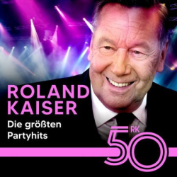 : Roland Kaiser - Die größten Partyhits von Roland Kaiser (2024) FLAC