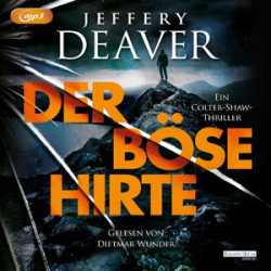 : Jeffery Deaver - Colter Shaw 2 - Der böse Hirte