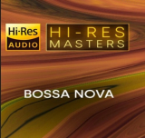 : Hi-Res Masters Bossa Nova (2024) FLAC
