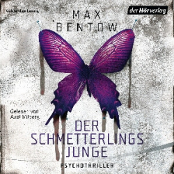 : Max Bentow - Der Schmetterlingsjunge
