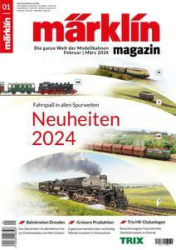 :  Märklin Die ganze Welt der Modellbahnen Magazin No 01 2024