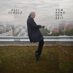 : Olli Schulz - Vom Rand der Zeit (2024) Flac / Hi-Res