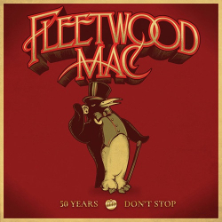 : Fleetwood Mac - 50 Years - Don't Stop (2018)
