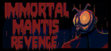 : Immortal Mantis Revenge-Tenoke