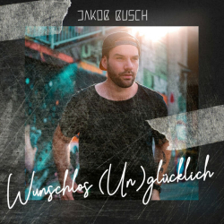 : Jakob Busch - Wunschlos (un)glücklich (2024)