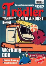 :  Trödler Magazin - Das Original März No 03 2024